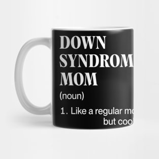 Down Syndrome Mom Mug